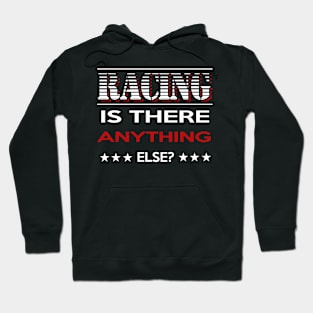 Racing, is there anything else? Hoodie